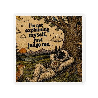 "Just Judge Me" Unbound Magnet
