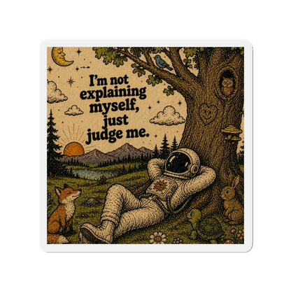 "Just Judge Me" Unbound Magnet